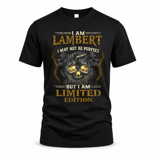 LAMBERT LM66-K04-125 - NAME NAME I May Not Be Perfect But I Am Limited Edition