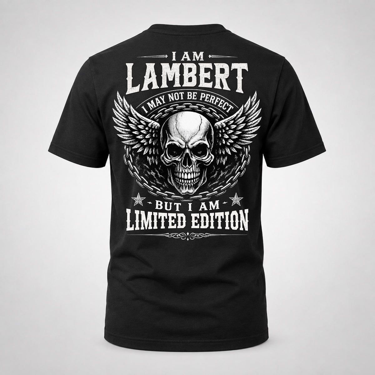 LAMBERT P01-K24-229 – Personalized Skull Graphic Apparel “I Am NAME I May Not Be Perfect But I Am Limited Edition”