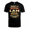 LAM TP65-K5-268–Personalized Funny Quote Apparel “Life Without NAME Would Be Boring”