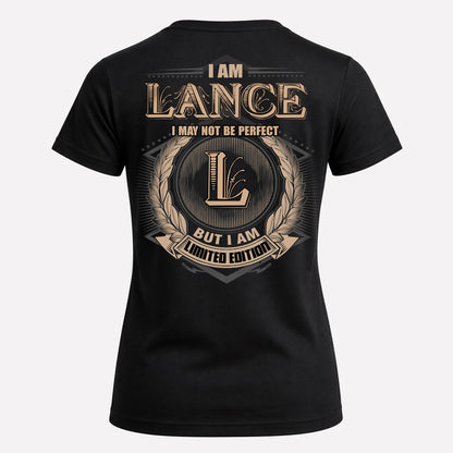 LANCE PH55-T25-Personalized Name Quote Apparel “I Am NAME May Not Be Perfect But I Am Limited Edition”