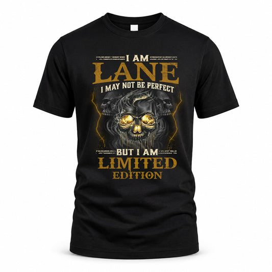 LANE LM66-K04-125 - NAME NAME I May Not Be Perfect But I Am Limited Edition