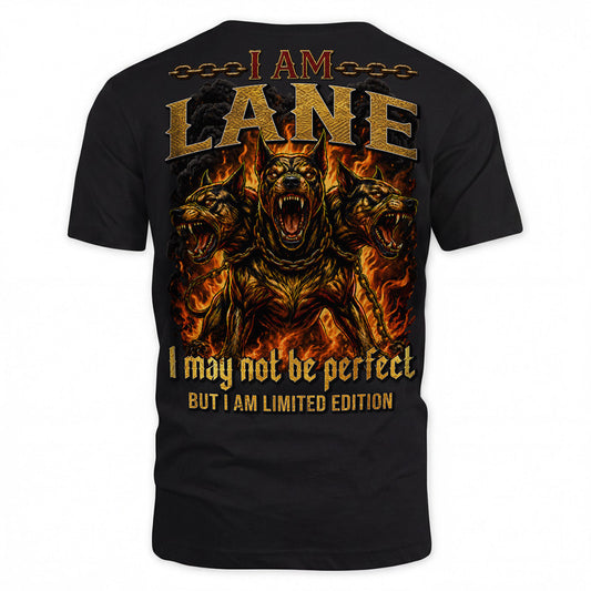 LANE MP88-F2-168–Personalized Bold Quote Apparel “I Am NAME I May Not Be Perfect But I Am Limited Edition