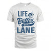 LANE HH88-K2–Personalized Name Quote T-Shirt Life Is Better With Unisex Gift