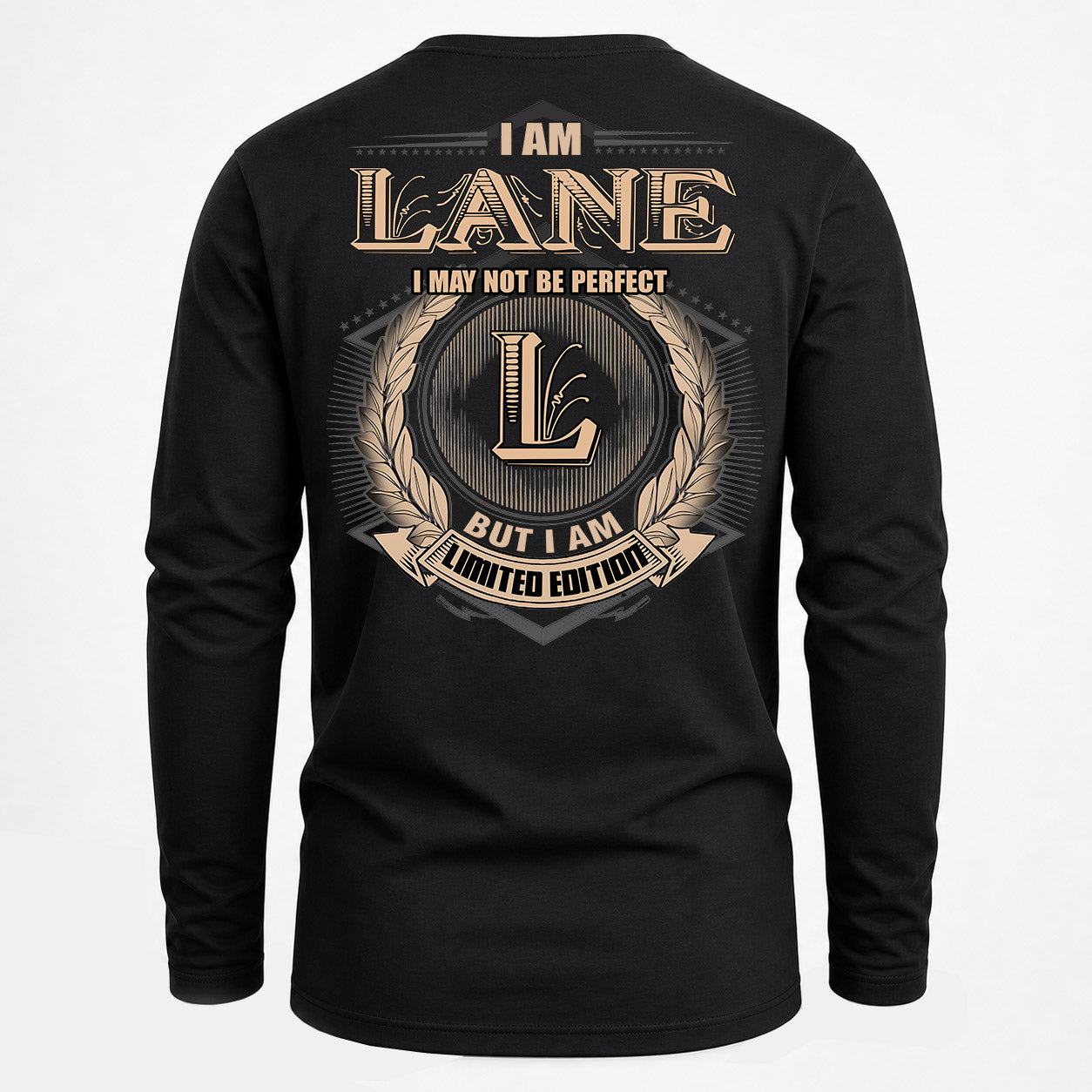 LANE PH55-T25-Personalized Name Quote Apparel “I Am NAME May Not Be Perfect But I Am Limited Edition”