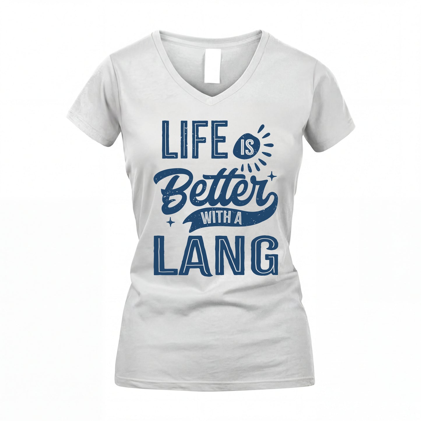 LANG HH88-K2–Personalized Name Quote T-Shirt Life Is Better With Unisex Gift