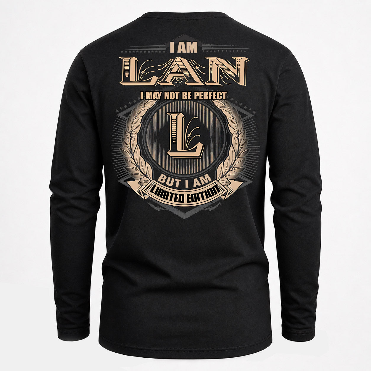 LAN PH55-T25-Personalized Name Quote Apparel “I Am NAME May Not Be Perfect But I Am Limited Edition”