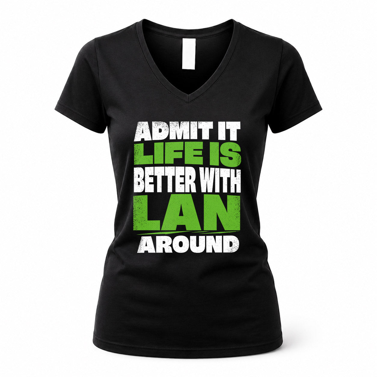 LAN HP68-K4-189 – Personalized Funny Quote Apparel “Admit It, Life Is Better With NAME Around”