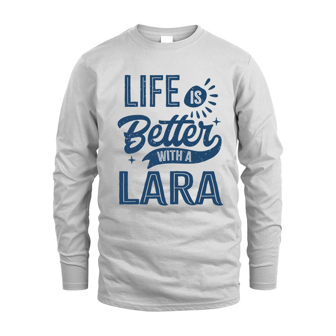 LARA HH88-K2–Personalized Name Quote T-Shirt Life Is Better With Unisex Gift