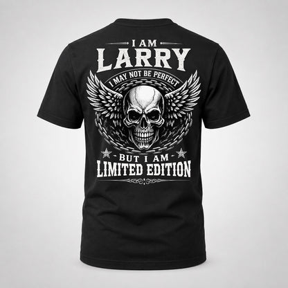 LARRY P01-K24-229 – Personalized Skull Graphic Apparel “I Am NAME I May Not Be Perfect But I Am Limited Edition”