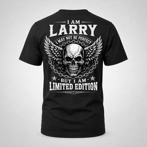 LARRY P01-K24-229 – Personalized Skull Graphic Apparel “I Am NAME I May Not Be Perfect But I Am Limited Edition”