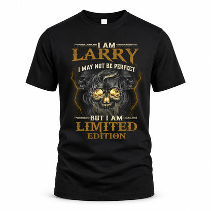 LARRY LM66-K04-125 - NAME NAME I May Not Be Perfect But I Am Limited Edition