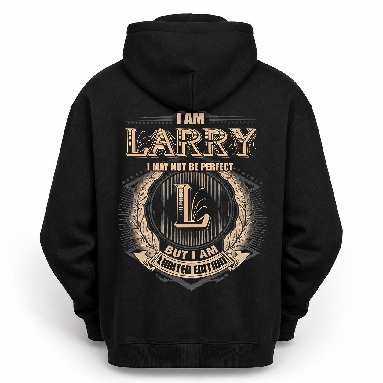 LARRY PH55-T25-Personalized Name Quote Apparel “I Am NAME May Not Be Perfect But I Am Limited Edition”