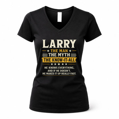 LARRY TM90-K04-125 - NAME Legendary Know-It-All Personalized Funny Shirt