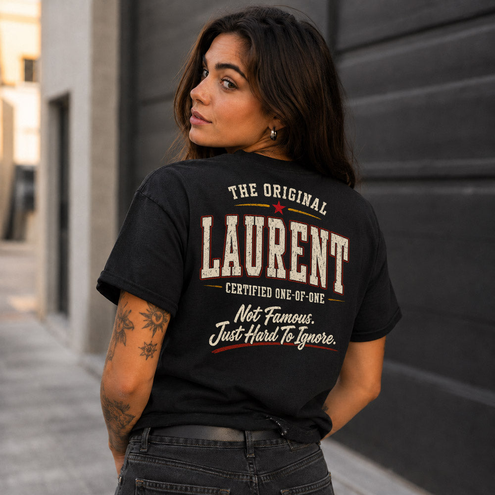 LAURENT W68-F2-168 – Personalized Original Issue Apparel “The Original NAME Certified One-of-One"