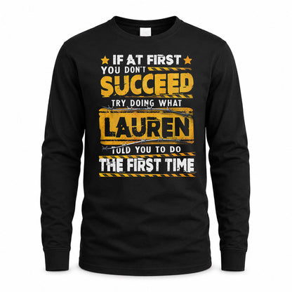 LAUREN TP22-K11-109 - Personalized Funny Quote Apparel “If At First You Don’t Succeed, Try Doing What WANG Told You To Do The First Time”