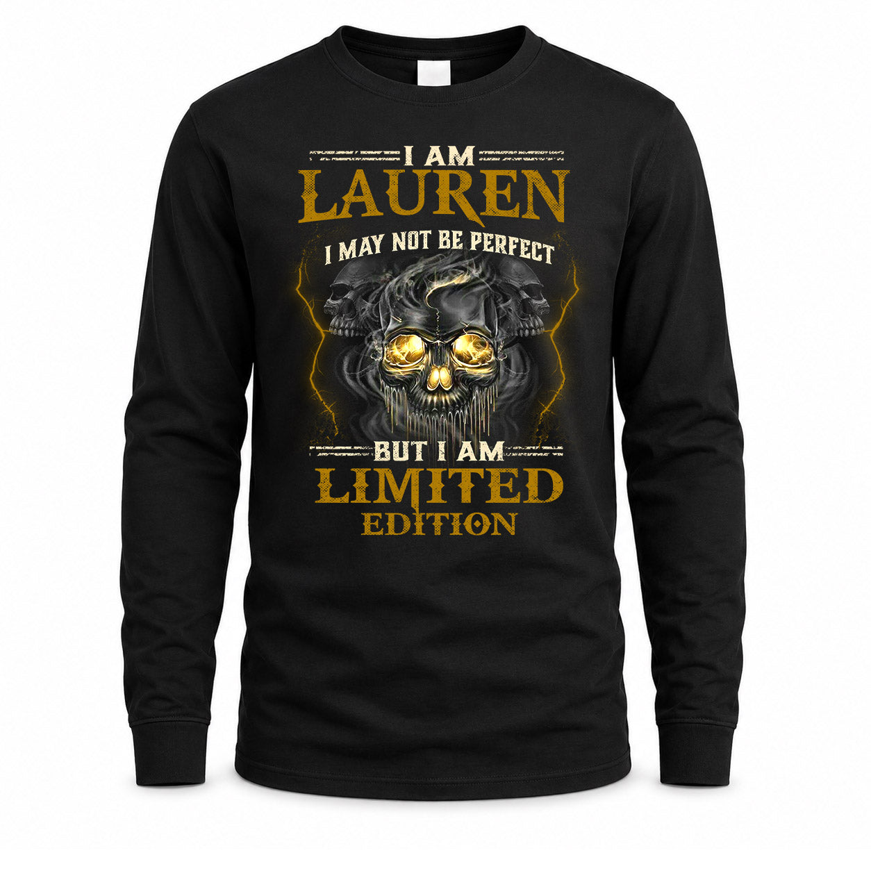 LAUREN LM66-K04-125 - NAME NAME I May Not Be Perfect But I Am Limited Edition