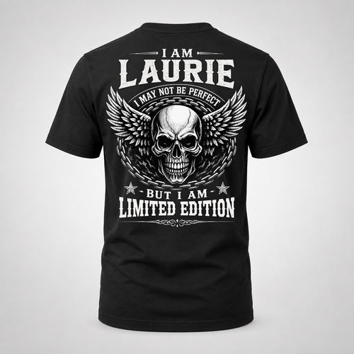 LAURIE P01-K24-229 – Personalized Skull Graphic Apparel “I Am NAME I May Not Be Perfect But I Am Limited Edition”