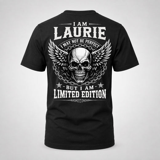 LAURIE P01-K24-229 – Personalized Skull Graphic Apparel “I Am NAME I May Not Be Perfect But I Am Limited Edition”