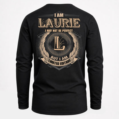 LAURIE PH55-T25-Personalized Name Quote Apparel “I Am NAME May Not Be Perfect But I Am Limited Edition”