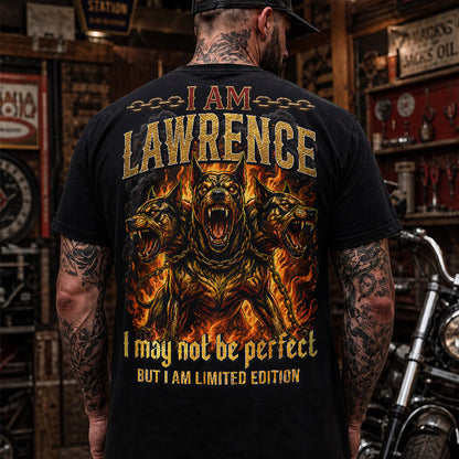 LAWRENCE MP88-F2-168–Personalized Bold Quote Apparel “I Am NAME I May Not Be Perfect But I Am Limited Edition