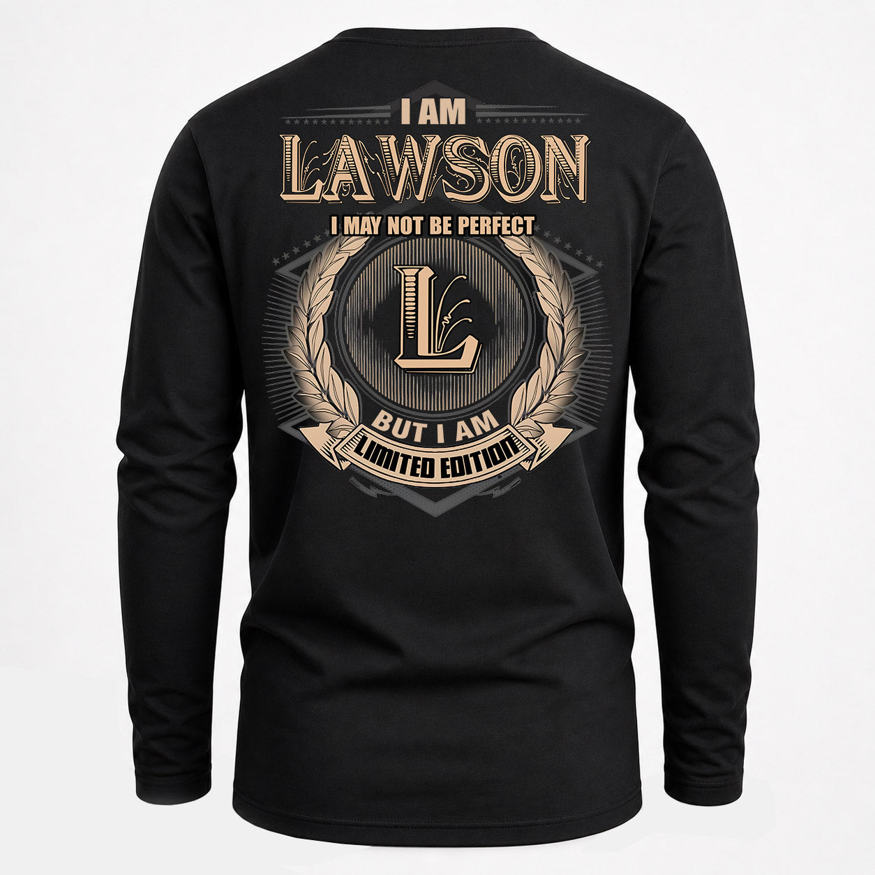 LAWSON PH55-T25-Personalized Name Quote Apparel “I Am NAME May Not Be Perfect But I Am Limited Edition”