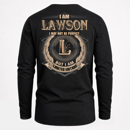LAWSON PH55-T25-Personalized Name Quote Apparel “I Am NAME May Not Be Perfect But I Am Limited Edition”
