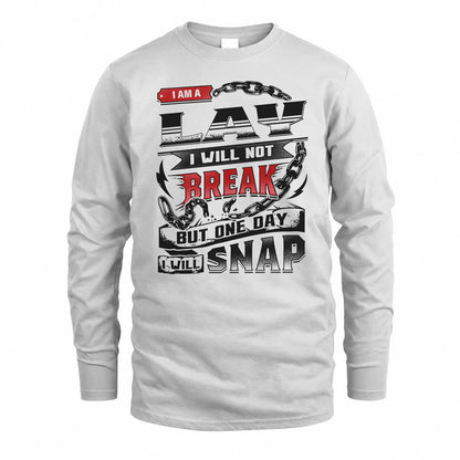 LAY HP28-K4-129 – Personalized Name Quote T-Shirt “I Will Not Break, But One Day I Will Snap”