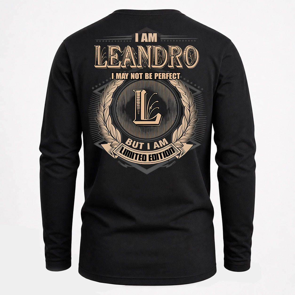 LEANDRO PH55-T25-Personalized Name Quote Apparel “I Am NAME May Not Be Perfect But I Am Limited Edition”