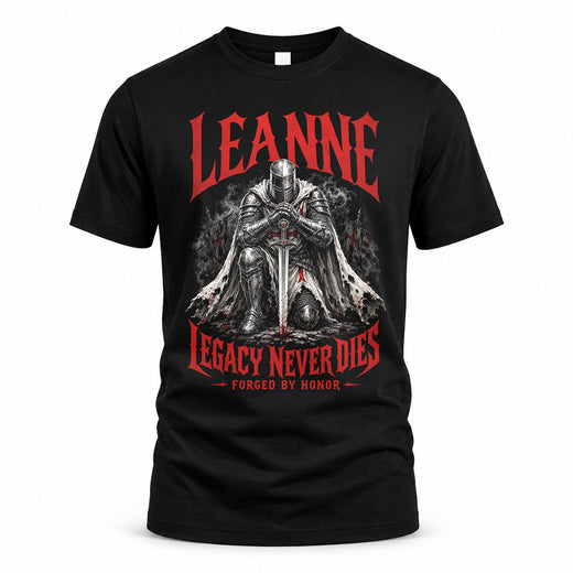 LEANNE HS90-K04-109 - NAME Legacy Never Dies Forged By Honor Personalized Knight