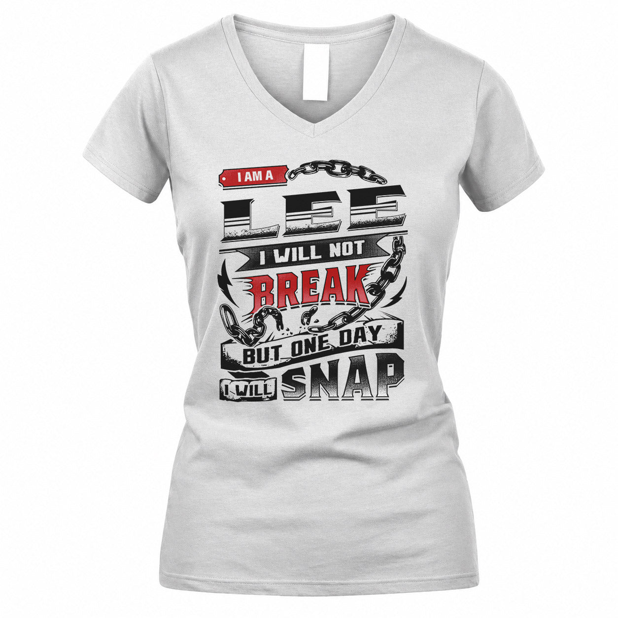 LEE HP28-K4-129 – Personalized Name Quote T-Shirt “I Will Not Break, But One Day I Will Snap”