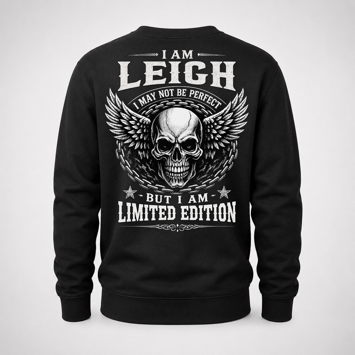 LEIGH P01-K24-229 – Personalized Skull Graphic Apparel “I Am NAME I May Not Be Perfect But I Am Limited Edition”