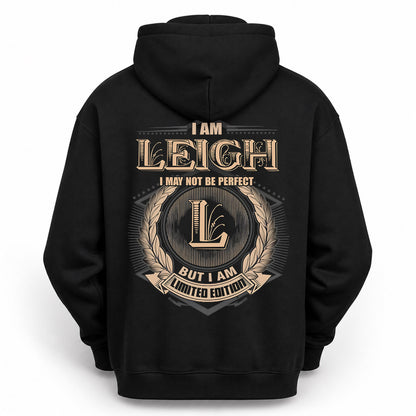 LEIGH PH55-T25-Personalized Name Quote Apparel “I Am NAME May Not Be Perfect But I Am Limited Edition”