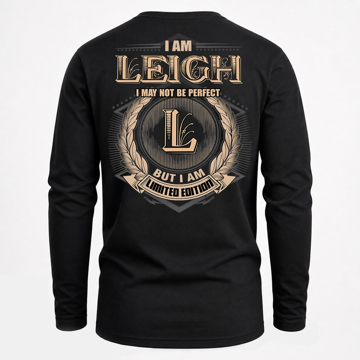LEIGH PH55-T25-Personalized Name Quote Apparel “I Am NAME May Not Be Perfect But I Am Limited Edition”