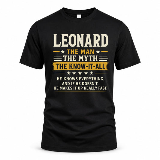LEONARD TM90-K04-125 - NAME Legendary Know-It-All Personalized Funny Shirt