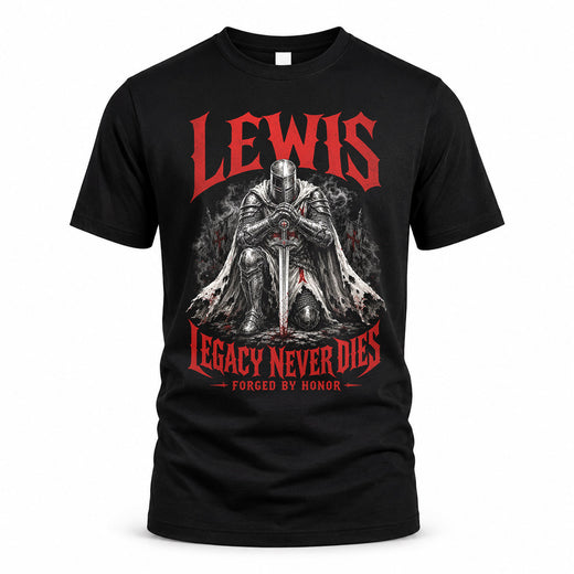 LEWIS HS90-K04-109 - NAME Legacy Never Dies Forged By Honor Personalized Knight