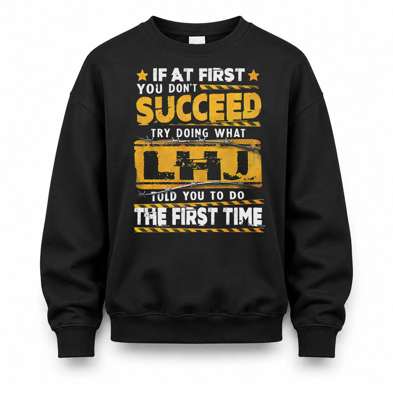 LHJ TP22-K11-109 - Personalized Funny Quote Apparel “If At First You Don’t Succeed, Try Doing What WANG Told You To Do The First Time”