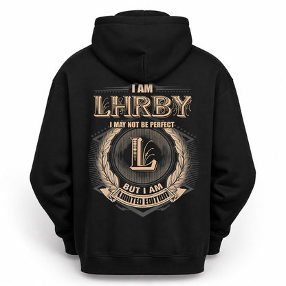 LHRBY PH55-T25-Personalized Name Quote Apparel “I Am NAME May Not Be Perfect But I Am Limited Edition”