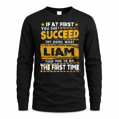 LIAM TP22-K11-109 - Personalized Funny Quote Apparel “If At First You Don’t Succeed, Try Doing What WANG Told You To Do The First Time”
