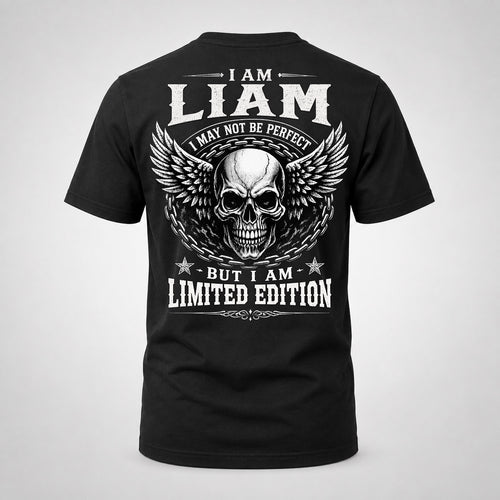 LIAM P01-K24-229 – Personalized Skull Graphic Apparel “I Am NAME I May Not Be Perfect But I Am Limited Edition”