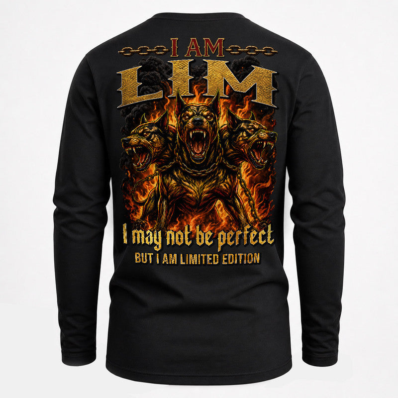 LIM MP88-F2-168–Personalized Bold Quote Apparel “I Am NAME I May Not Be Perfect But I Am Limited Edition