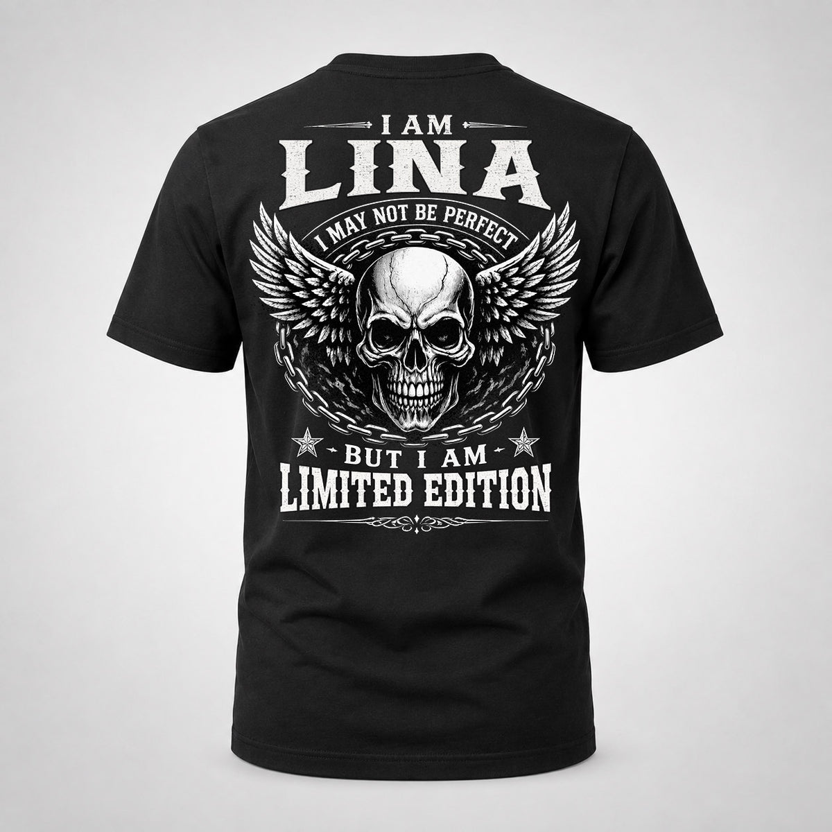 LINA P01-K24-229 – Personalized Skull Graphic Apparel “I Am NAME I May Not Be Perfect But I Am Limited Edition”