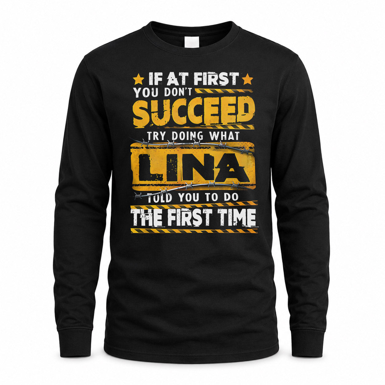 LINA TP22-K11-109 - Personalized Funny Quote Apparel “If At First You Don’t Succeed, Try Doing What WANG Told You To Do The First Time”