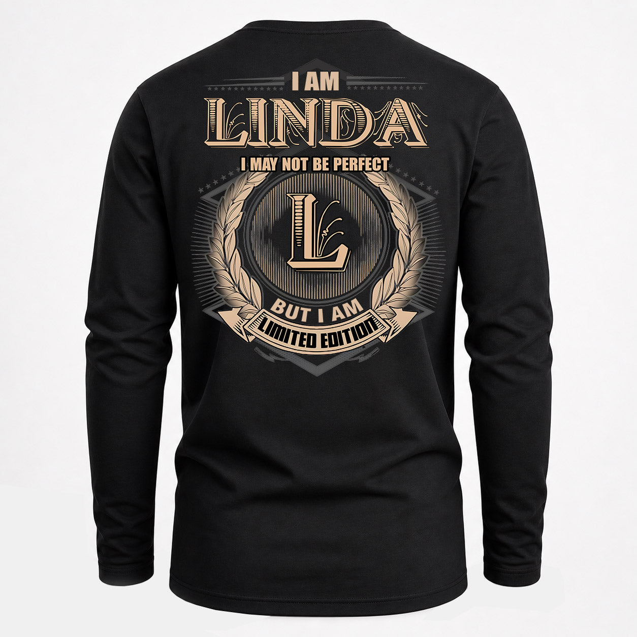 LINDA PH55-T25-Personalized Name Quote Apparel “I Am NAME May Not Be Perfect But I Am Limited Edition”