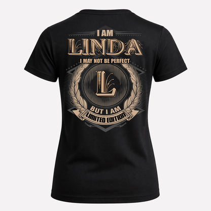 LINDA PH55-T25-Personalized Name Quote Apparel “I Am NAME May Not Be Perfect But I Am Limited Edition”