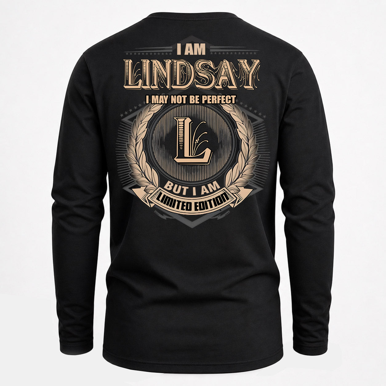 LINDSAY PH55-T25-Personalized Name Quote Apparel “I Am NAME May Not Be Perfect But I Am Limited Edition”