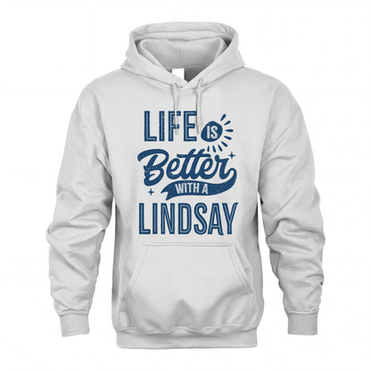 LINDSAY HH88-K2–Personalized Name Quote T-Shirt Life Is Better With Unisex Gift