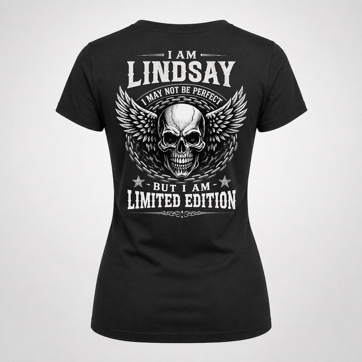 LINDSAY P01-K24-229 – Personalized Skull Graphic Apparel “I Am NAME I May Not Be Perfect But I Am Limited Edition”