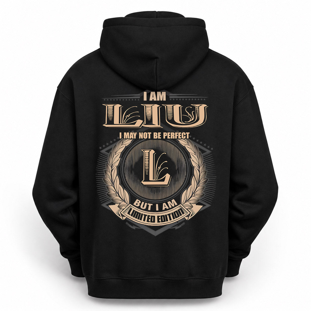 LIU PH55-T25-Personalized Name Quote Apparel “I Am NAME May Not Be Perfect But I Am Limited Edition”