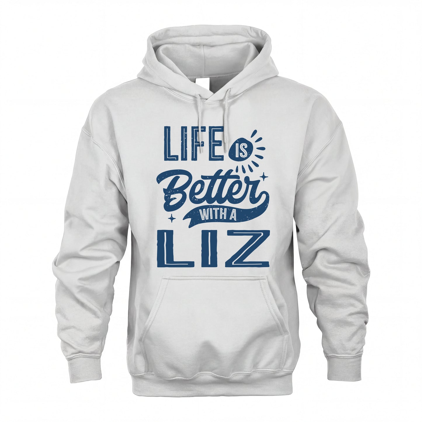 LIZ HH88-K2–Personalized Name Quote T-Shirt Life Is Better With Unisex Gift