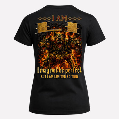 LI MP88-F2-168–Personalized Bold Quote Apparel “I Am NAME I May Not Be Perfect But I Am Limited Edition
